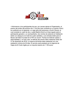 &bull; Informamos a los participantes de que, por causas ajenas al