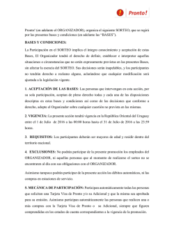 Pronto! (en adelante el ORGANIZADOR), organiza el siguiente