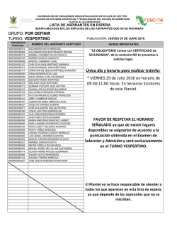 &Uacute;nico d&iacute;a y horario para realizar tr&aacute;mite: * VIERNES 29 de Julio