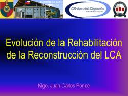 Evoluci&oacute;n de la Rehabilitaci&oacute;n de LCA