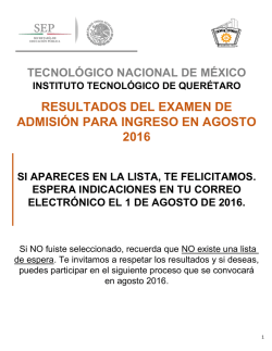 resultados del examen de admisi&oacute;n para ingreso en agosto 2016