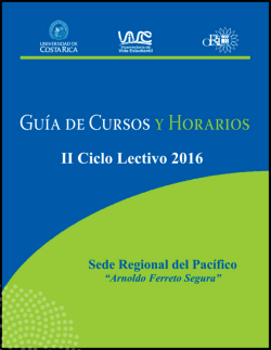 Gu&iacute;a de Cursos y Horarios. II Ciclo Lectivo 2016. Sede Regional del