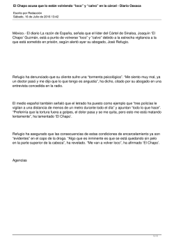 El Chapo acusa que lo est&aacute;n volviendo &ldquo;loco&rdquo; y