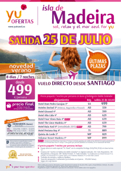 &Uacute;ltimas plazas: Madeira salida desde Santiago 25 de julio