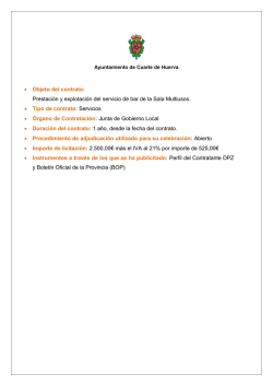 &bull; Objeto del contrato: Prestaci&oacute;n y explotaci&oacute;n del servicio de bar de