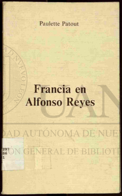 Francia en Alfonso Reyes - Universidad Aut&oacute;noma de Nuevo Le&oacute;n