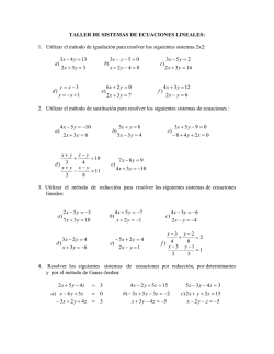 TALLER DE SISTEMAS DE ECUACIONES LINEALES: 1. Utilizar el