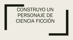 c&oacute;mo crear un personaje de ciencia ficci&oacute;n