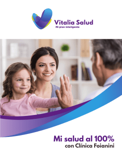 plan de salud foianini - Vitalia Salud&reg; Mi plan inteligente.