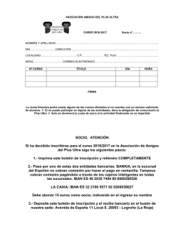 SOCIO, ATENCI&Oacute;N Si ha decidido inscribirse para el curso 2016
