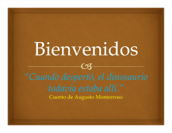&ldquo;Cuando despert&oacute;, el dinosaurio todav&iacute;a estaba all&iacute;.&rdquo;