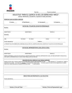 SOLICITUD PARA EL EJERCIC IO DE LOS DERECHOS &ldquo;ARCO&rdquo;