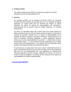 Problema jur&iacute;dico &iquest;Es viable la coexistencia del SOAT con otros