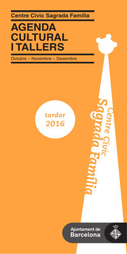 agenda cultural i tallers - Centre C&iacute;vic Sagrada Fam&iacute;lia