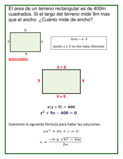 El area de un terreno rectangular es de 400m cuadrados. Si el largo