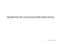 objetivos de la evaluaci&oacute;n educativa la evaluaci&oacute;n educativa