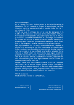 Estimados amigos: En el pasado Congreso de Barcelona, la