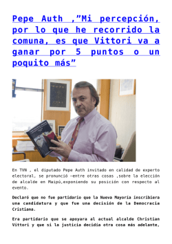 Pepe Auth ,&rdquo;Mi percepci&oacute;n, por lo que he recorrido la