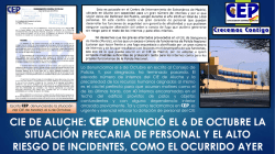 CIE DE ALUCHE: DENUNCI&Oacute; EL 6 DE OCTUBRE LA SITUACI&Oacute;N