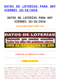 DATOS DE LOTER&Iacute;AS PARA HOY VIERNES 28/10/2016