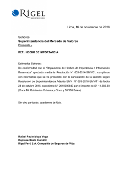 Lima, 16 de noviembre de 2016 Se&ntilde;ores Superintendencia