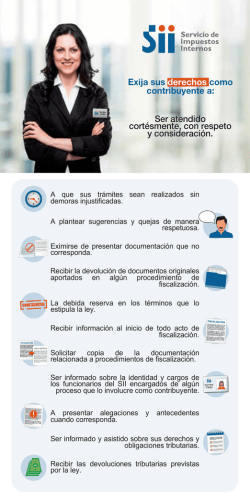 Exija sus derechos como contribuyente a: Ser atendido cort&eacute;smente