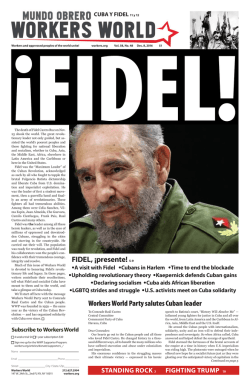 Workers World Party salutes Cuban leader FIDEL, &iexcl;presente! 5-9