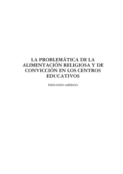 la problem&aacute;tica de la alimentaci&oacute;n religiosa y de convicci&oacute;n en los