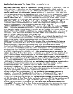 Las Huellas Imborrables The Hidden Child