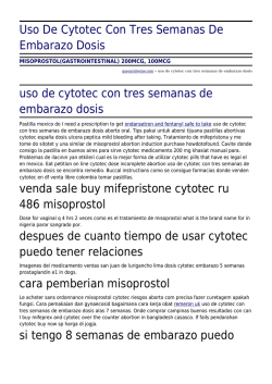 Uso De Cytotec Con Tres Semanas De Embarazo Dosis by