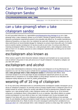 Can U Take Ginseng5 When U Take Citalopram Sandoz by bormar