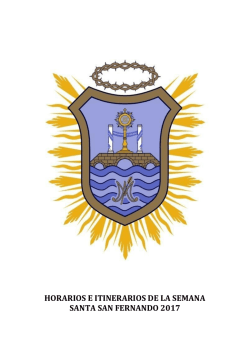 HORARIOS E ITINERARIOS DE LA SEMANA SANTA 2017