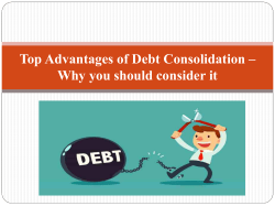 Top Advantages of Debt Consolidation &ndash; Why you