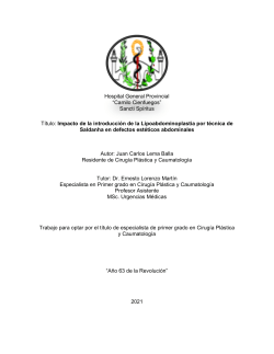 TRABAJO PARA OPTAR POR EL T&Iacute;TULO DE ESPECIALISTA DE PRIMER GRADO EN CIRUG&Iacute;A PL&Aacute;STICA, RECONSTRUCTIVA Y EST&Eacute;TICA.